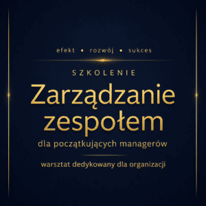 Zarządzanie zespołem dla początkujących managerów